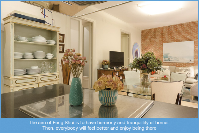 Feng Shui: organizes the space to live better